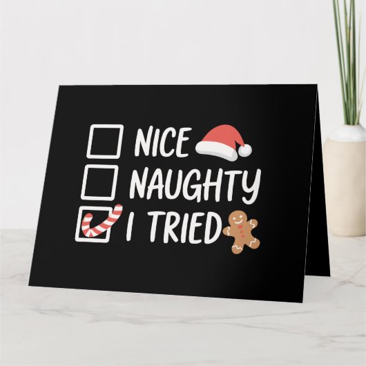 Nice Naughty I Tried Santa's Naughty List Funny Karte (Vorderseite)