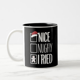 Nice Naughty I Tried Santa's Naughty List Xmas Zweifarbige Tasse
