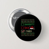 Nice Naughty I Tried Ugly Sweater Red Plaid Christ Button (Vorne & Hinten)