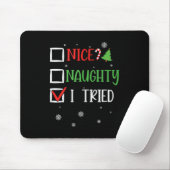 Nice Naughty I Tried Whimsical Christmas Tank Top Mousepad (Mit Mouse)