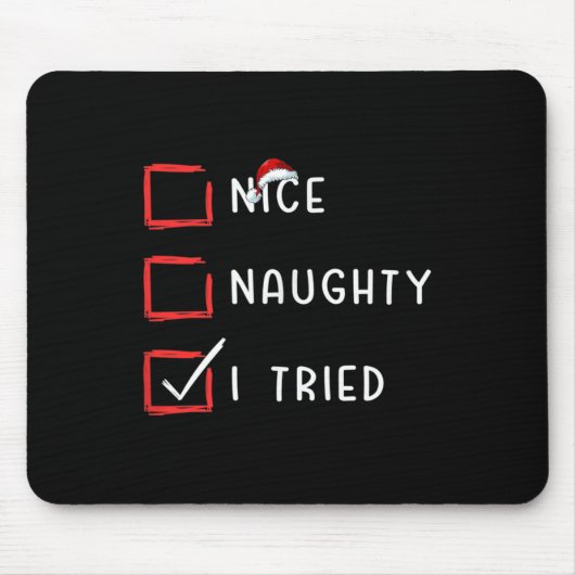 Nice Naughty I Tried Xmas Santa Claus Christmas Li Mousepad (Vorne)