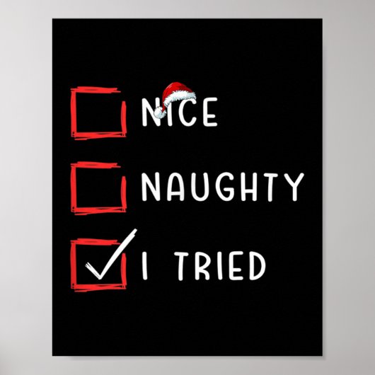 Nice Naughty I Tried Xmas Santa Claus Christmas Li Poster (Vorne)
