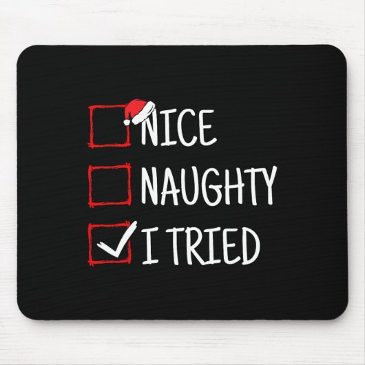 Nice Naughty I Tries Funny Christmas Mousepad (Vorne)