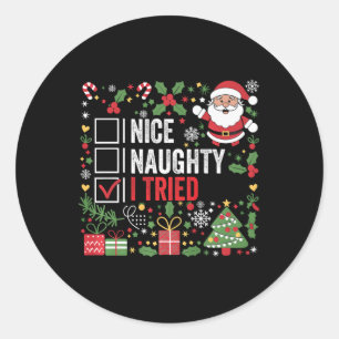 Nice Naughty I Tries Funny Christmas Weihnachtsman Runder Aufkleber