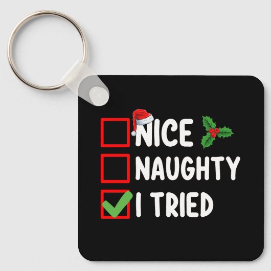 Nice Naughty I Triest Santa Weihnachtsliste Urlaub Schlüsselanhänger (Vorderseite)