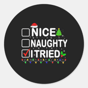 Nice Naughty I Triest Weihnachtslicht Weihnachtsma Runder Aufkleber