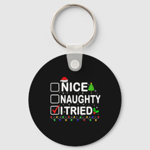 Nice Naughty I Triest Weihnachtslicht Weihnachtsma Schlüsselanhänger