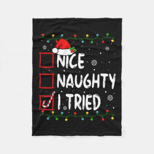 Nice Naughty I Triest Weihnachtsliste Weihnachtsma Fleecedecke