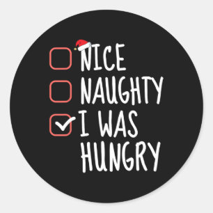 Nice Naughty I war Hunger Funny Weihnachts List Sa Runder Aufkleber