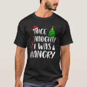 Nice Naughty I was Hangry Christmas Matching Top (Vorderseite)