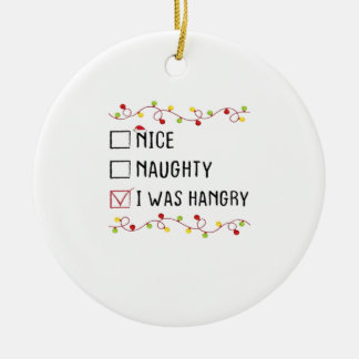 Nice Naughty I Was Hangry List Christmas  Keramik Ornament