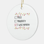 Nice Naughty I Was Hangry List Christmas  Keramik Ornament (Links)