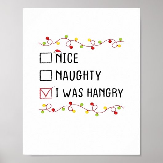 Nice Naughty I Was Hangry List Christmas  Poster (Vorne)