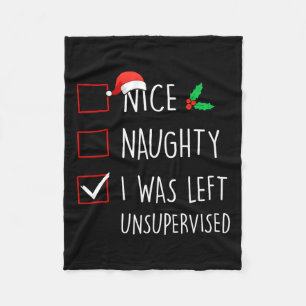 Nice Naughty I wurde unbeaufsichtigt Weihnachtsmat Fleecedecke