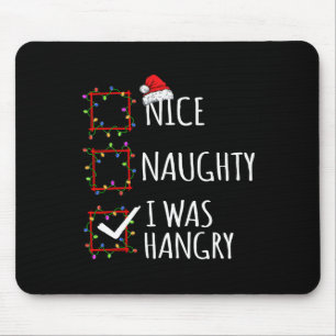 Nice Naughty ich war hangere Weihnachtsliste Santa Mousepad