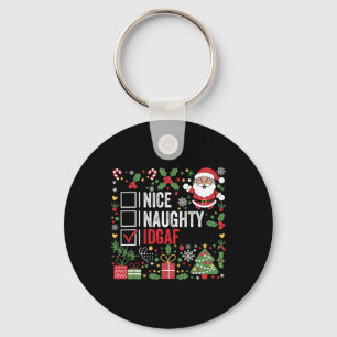 Nice Naughty Idgaf Weihnachten Weihnachten Schlüsselanhänger