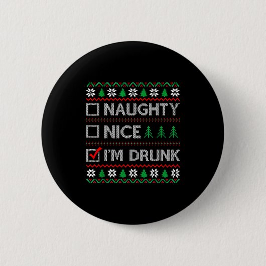 Nice Naughty I'm Drunk Checklist Ugly Christmas Sw Button (Vorderseite)