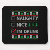 Nice Naughty I'm Drunk Checklist Ugly Christmas Sw Mousepad (Vorne)