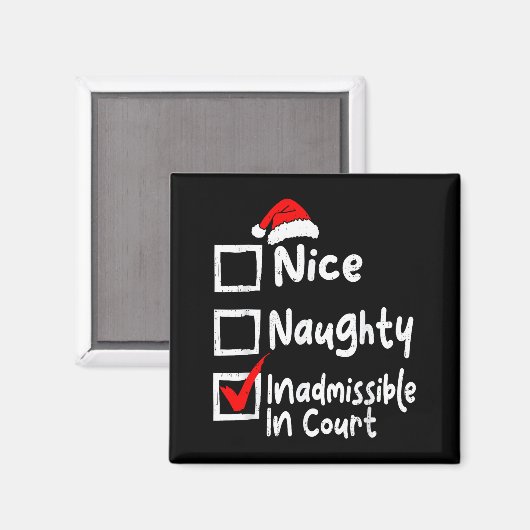 Nice Naughty Inadmissible In Court Funny Christmas Magnet (Vorderseite/Rückseite)