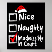Nice Naughty Inadmissible In Court Funny Christmas Poster (Vorne)