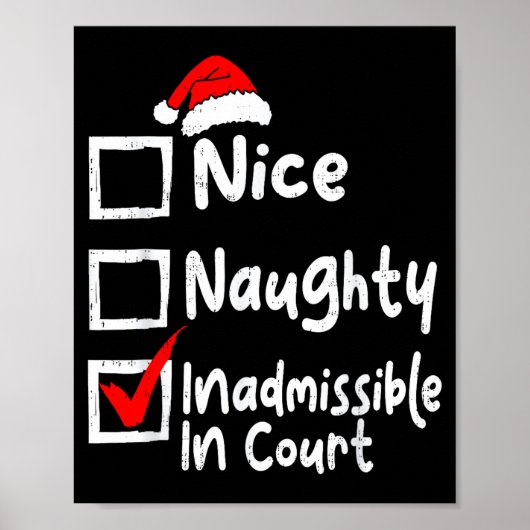 Nice Naughty Inadmissible In Court Funny Christmas Poster (Vorne)