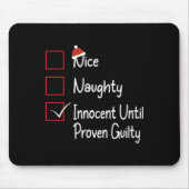Nice naughty Innocent bis Proven Guilty 1 Mousepad (Vorne)