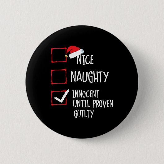 Nice Naughty Innocent bis Proven Guilty Christma Button (Vorderseite)