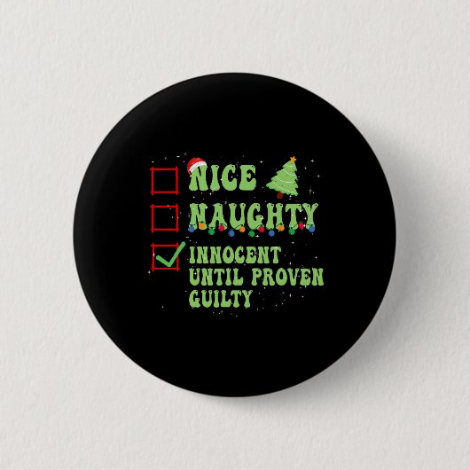 Nice Naughty Innocent bis Proven Guilty Christma Button (Vorderseite)