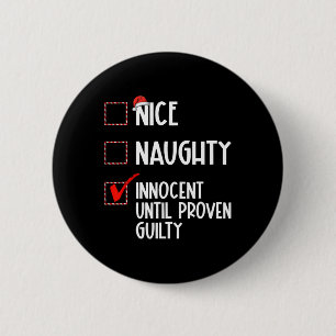 Nice Naughty Innocent bis Proven Guilty Christma Button