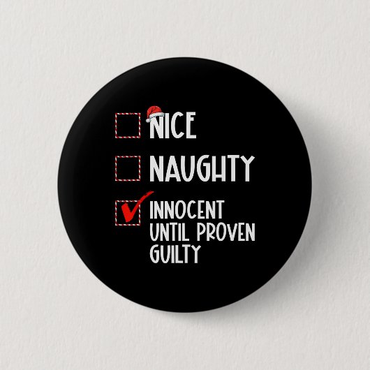 Nice Naughty Innocent bis Proven Guilty Christma Button (Vorderseite)