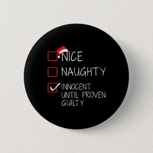 Nice Naughty Innocent bis Proven Guilty Christma Button (Vorderseite)