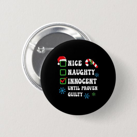 Nice Naughty Innocent bis Proven Guilty Christma Button (Vorne & Hinten)