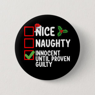 Nice Naughty Innocent bis Proven Guilty Christma Button