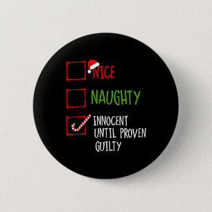 Nice Naughty Innocent bis Proven Guilty Christma Button