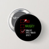 Nice Naughty Innocent bis Proven Guilty Christma Button (Vorne & Hinten)