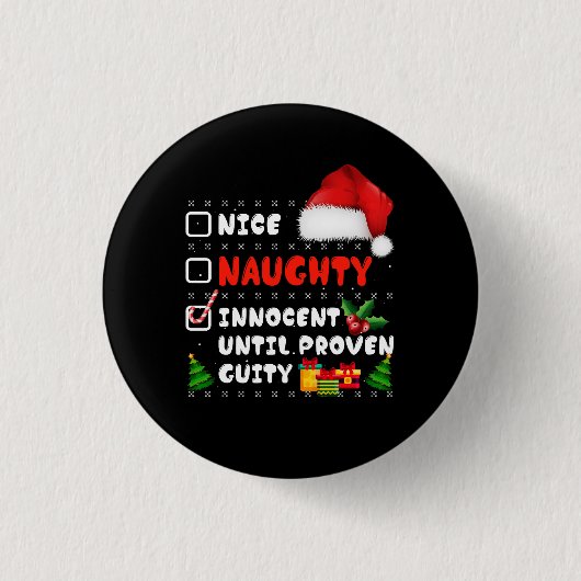 Nice Naughty Innocent bis Proven Guilty Christma Button (Vorderseite)