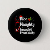 Nice Naughty Innocent bis Proven Guilty Christma Button (Vorderseite)