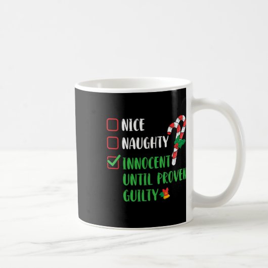 Nice Naughty Innocent bis Proven Guilty Christma Kaffeetasse (Rechts)