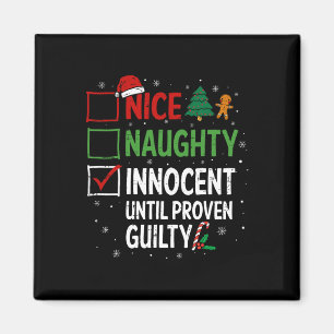 Nice Naughty Innocent bis Proven Guilty Christma Magnet