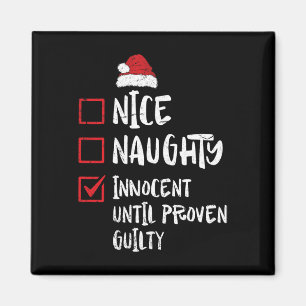 Nice Naughty Innocent bis Proven Guilty Christma Magnet