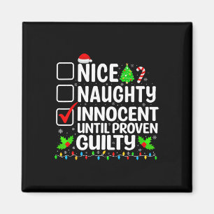Nice Naughty Innocent bis Proven Guilty Christma Magnet