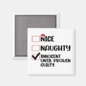 Nice Naughty Innocent bis Proven Guilty Christma Magnet (Vorderseite/Rückseite)