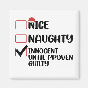 Nice Naughty Innocent bis Proven Guilty Christma Magnet