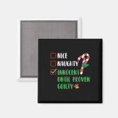 Nice Naughty Innocent bis Proven Guilty Christma Magnet (Vorderseite/Rückseite)