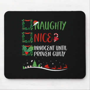 Nice Naughty Innocent bis Proven Guilty Christma Mousepad