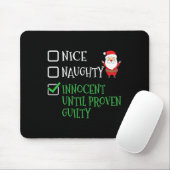Nice Naughty Innocent bis Proven Guilty Christma Mousepad (Mit Mouse)
