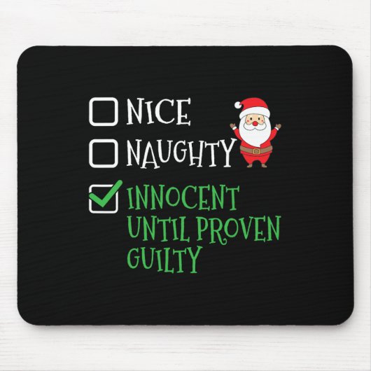 Nice Naughty Innocent bis Proven Guilty Christma Mousepad (Vorne)