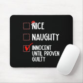 Nice Naughty Innocent bis Proven Guilty Christma Mousepad (Mit Mouse)