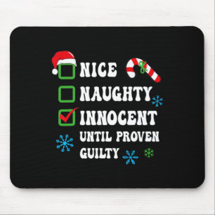 Nice Naughty Innocent bis Proven Guilty Christma Mousepad