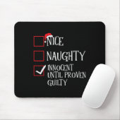 Nice Naughty Innocent bis Proven Guilty Christma Mousepad (Mit Mouse)